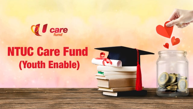 NTUC Care Fund Youth Enable